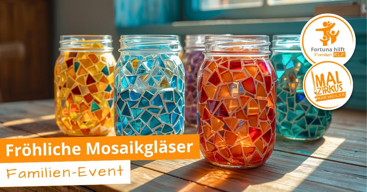 27.06.  Fröhliche Mosaikgläser für Familien