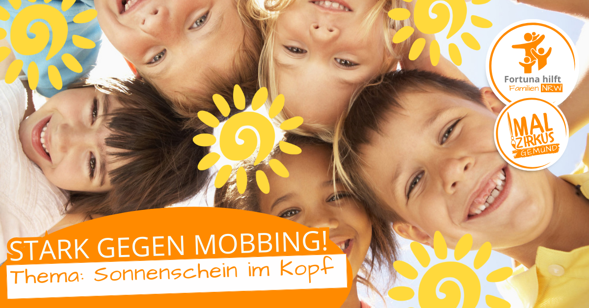 30.04. Stark gegen Mobbing - Sonnenschein im Kopf 