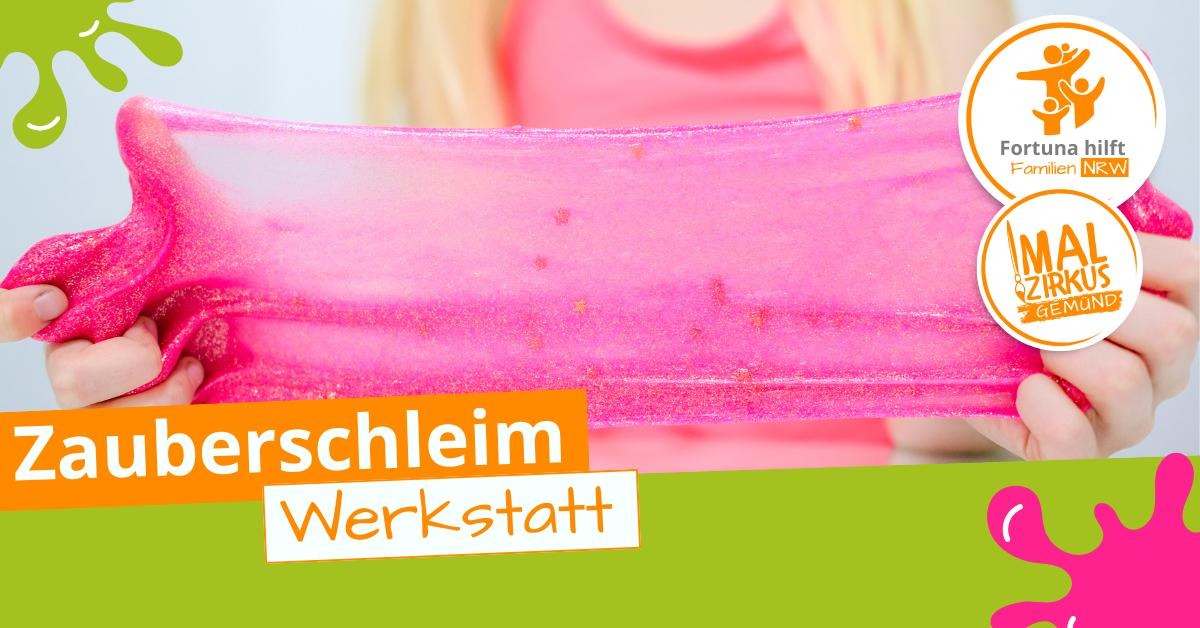 13.05.  Zauberschleim - Werkstattn