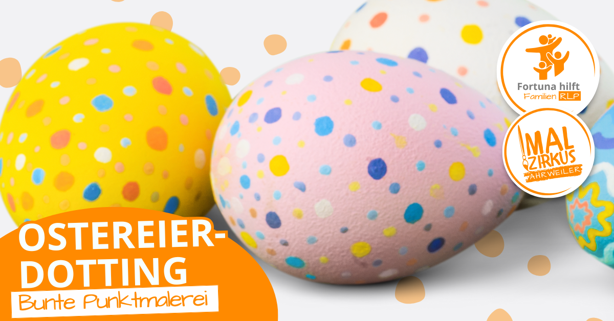 26.03. Osterdotting Eier ab 7 Jahre