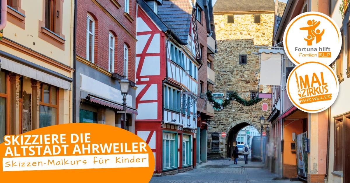07.+08.+09.4 Wir skizzieren Ahrweiler! ab 8 Jahre