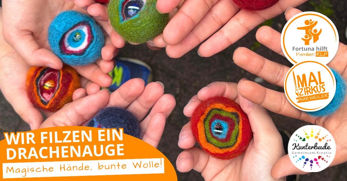 10.04. Wir filzen ein Drachenauge ab 7 Jahre