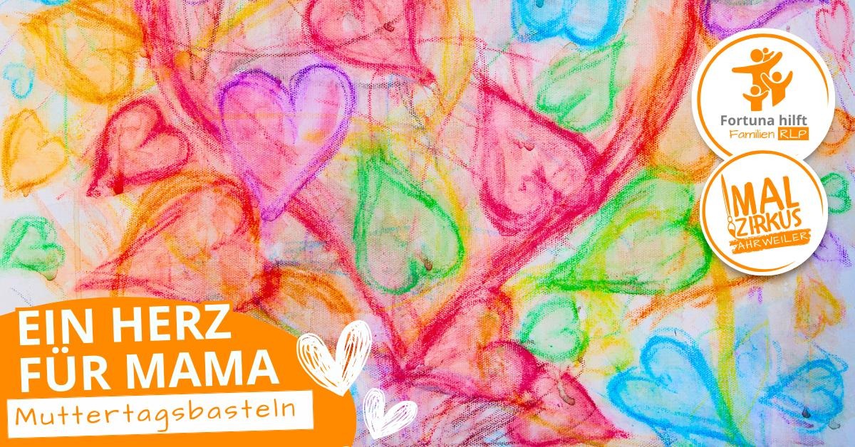 07.05.  Ein Herz für Mama ab 6 Jahre