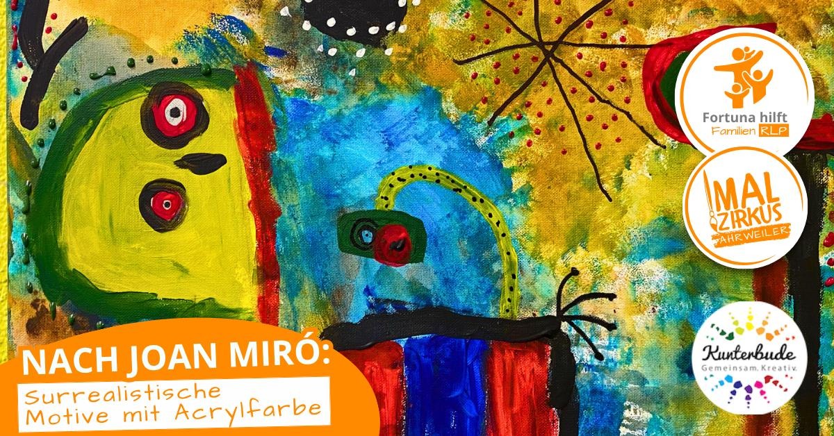 15.05. Der Künstler Joan Mirò ab 8 Jahre
