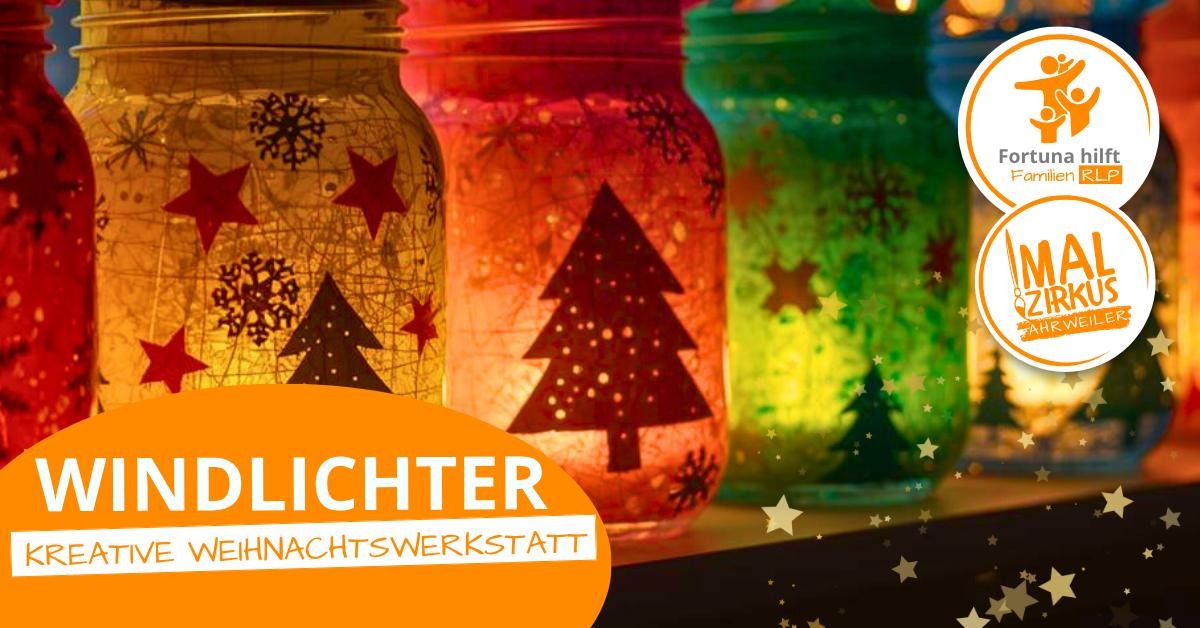 15.12. Weihnachtsgeschenk Windlicht mit Transparentpapier ab 5 Jahre