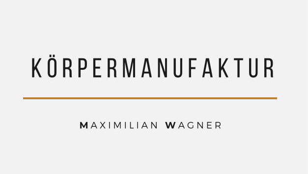 Körpermanufaktur Wagner