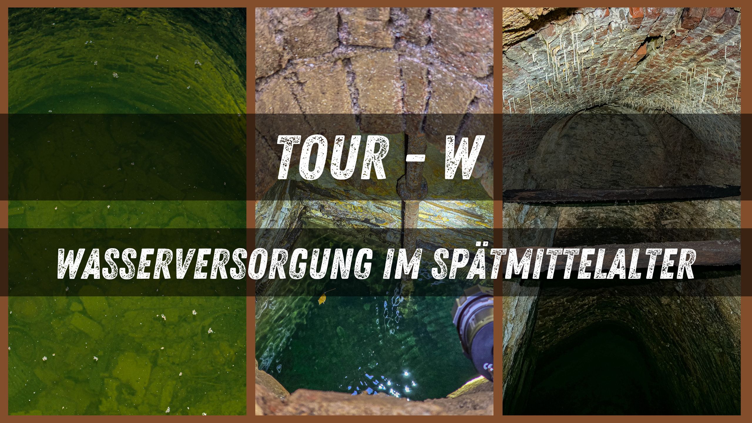 Tour W - Wasserversorgung im Mittelalter